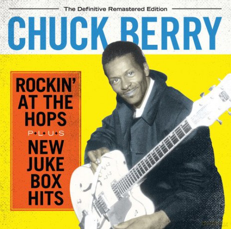 Chuck Berry: Rockin At The Hops [CD]