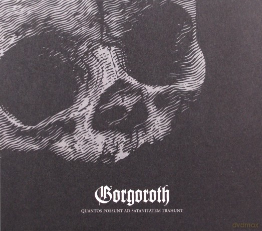 Gorgoroth: Quantos Possunt Ad Satanitatem Trahunt [CD]