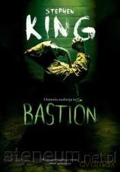 Bastion - Stephen King [KSIĄŻKA]