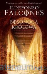 Bosonoga królowa - Ildefonso Falcones [KSIĄŻKA]