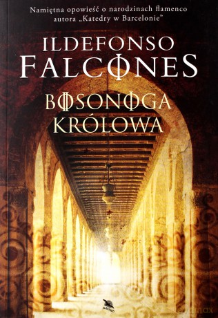 Bosonoga królowa - Ildefonso Falcones [KSIĄŻKA]