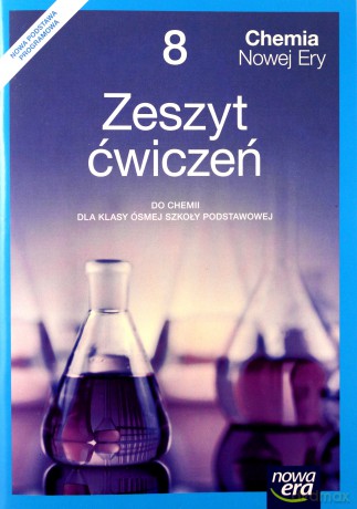 Chemia Szkoła podstawowa 8 Chemia Nowej Ery ćwiczenie [KSIĄŻKA]