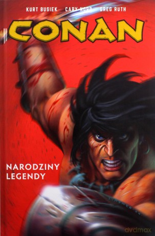 Conan (Tom 1) Narodziny legendy [KOMIKS]