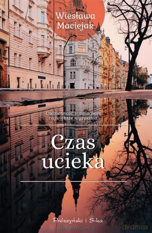 Czas ucieka - Wiesława Maciejak [KSIĄŻKA]