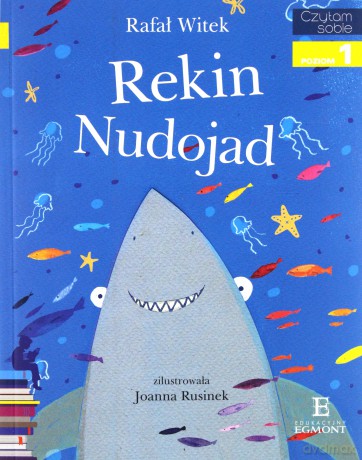 Czytam sobie - Rekin nudojad - Rafał Witek, Joanna Rusinek [KSIĄŻKA]