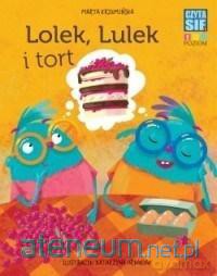 CZYTASIE Poziom 1. Lolek, Lulek i tort - Marta Krzemińska [KSIĄŻKA]