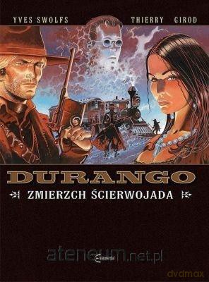 Durango (Tom 16) Zmierzch ścierwojada - Yves Swolfs [KOMIKS]