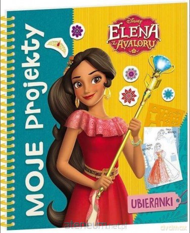Elena z Avaloru. Moje projekty [KSIĄŻKA]