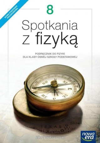 Fizyka Szkoła podstawowa 8 Spotkania z fizyką Podręcznik [KSIĄŻKA]