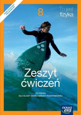 Fizyka Szkoła podstawowa 8 To jest fizyka ćwiczenie [KSIĄŻKA]