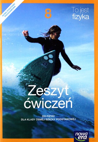 Fizyka Szkoła podstawowa 8 To jest fizyka ćwiczenie [KSIĄŻKA]