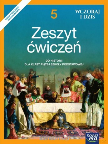 Historia Szkoła podstawowa 5 Wczoraj i dziś ćwiczenie [KSIĄŻKA]
