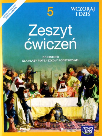 Historia Szkoła podstawowa 5 Wczoraj i dziś ćwiczenie [KSIĄŻKA]