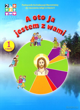 Katechizm Szkoła podstawowa 2 A oto ja jestem.. Podręcznik + karty pracy [KSIĄŻKA]