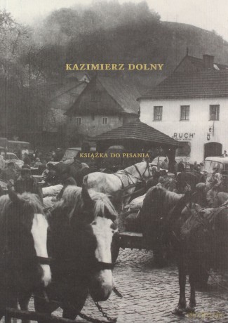 Kazimierz dolny. Książka do pisania - Przemysław Skrzyński [KSIĄŻKA]
