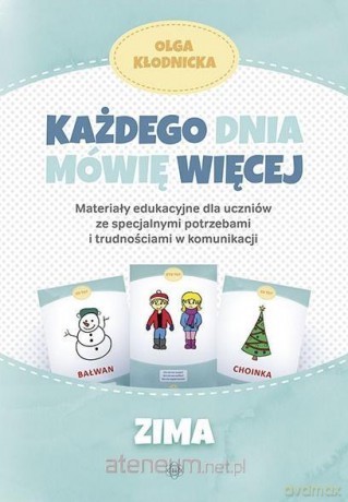 Każdego dnia mówię więcej - Zima - Olga Kłodnicka [KSIĄŻKA]