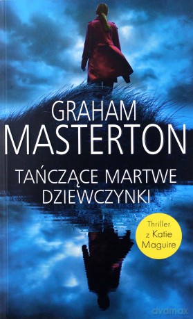 Martwe tańczące dziewczynki - Graham Masterton [KSIĄŻKA]