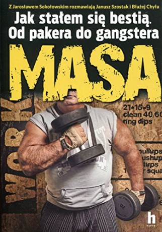 Masa. Jak stałem się bestią. Od pakera do gangstera [KSIĄŻKA]