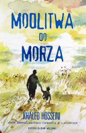 Modlitwa do morza - Khaled Hosseini [KSIĄŻKA]