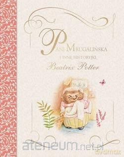 Pani Mrugalińska i inne historyjki - Beatrix Potter [KSIĄŻKA]