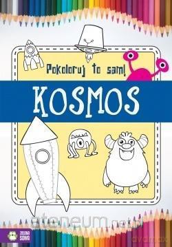 Pokoloruj to sam! Kosmos [KSIĄŻKA]