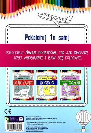 Pokoloruj to sam! Pojazdy [KSIĄŻKA]