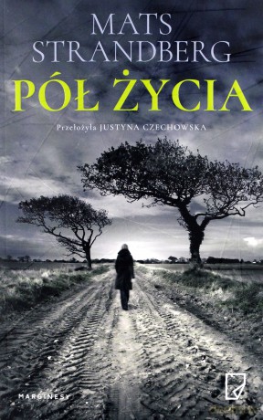 Pół życia - Mats Strandberg [KSIĄŻKA]