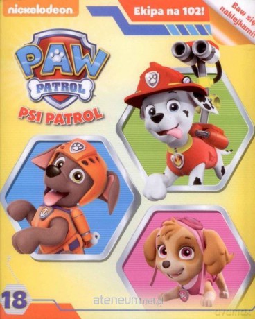 Psi patrol. Ekipa na 102! cz. 18 [KSIĄŻKA]