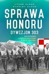 Sprawa honoru. Dywizjon 303 - Stanley Cloud, Lynn Olson [KSIĄŻKA]
