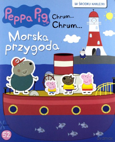 Świnka Peppa Chrum Chrum 52 Morska przygoda [KSIĄŻKA]