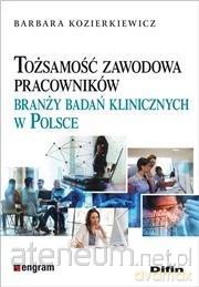 Tożsamość zawodowa pracowników branży badań - Barbara Kozierkiewicz [KSIĄŻKA]
