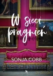 W sieci pragnień - Sonya Cobb [KSIĄŻKA]