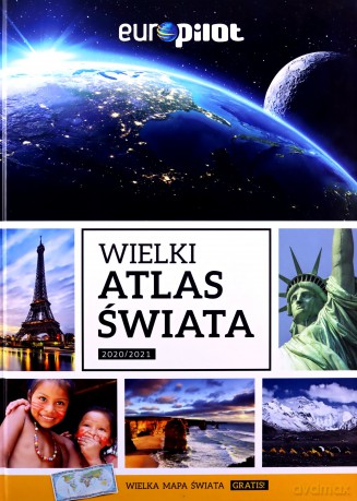 Wielki Atlas Świata 2018/2019 z mapą [KSIĄŻKA]