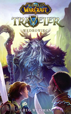 World of Warcraft: Traveller - Greg Weisman [KSIĄŻKA]