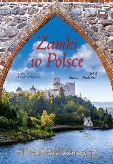 Zamki w Polsce - Grzegorz Rudziński [KSIĄŻKA]