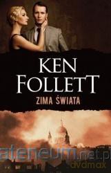 Zima świata. Trylogia Stulecie (Tom 2) - Ken Follett [KSIĄŻKA]