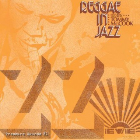 Tommy McCook: Reggae In Jazz [CD]