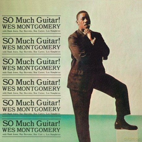 Wes Montgomery: So Much Guitar! [CD]