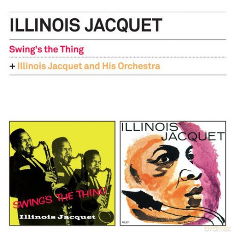 Illinois Jacquet: Swings The Thing [CD]