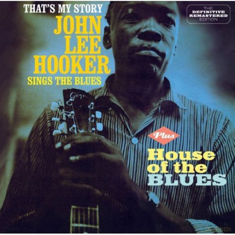John Lee Hooker: Thats My Story [CD]
