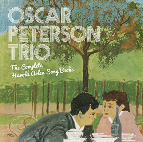 Oscar Peterson Trio: The Complete Harold Arlen Song Books [CD]