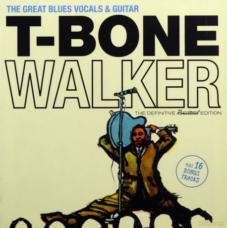 T-Bone Walker: The Great Blues Vocals & Guitar [CD]