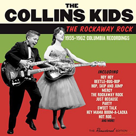 The Collins Kids: The Rockaway Rock 1955-1962 Columbia Recordings [CD]