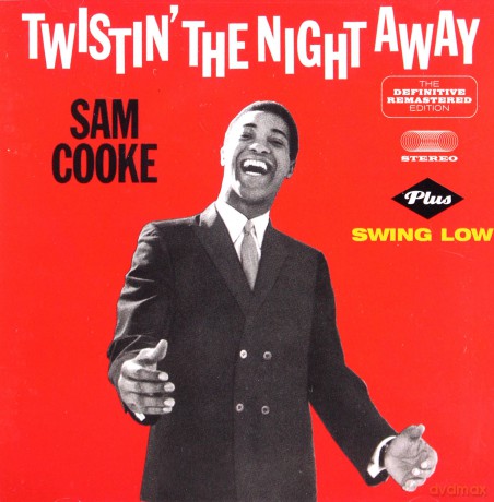 Sam Cooke: Twistinthe Night Away [CD]