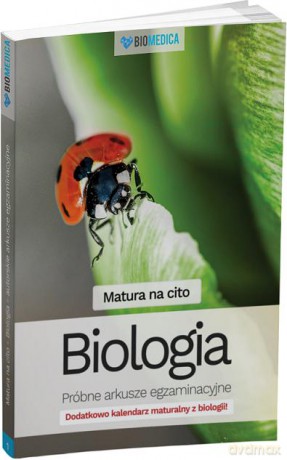 Biologia Matura na cito Próbne arkusze egzaminacyjne [KSIĄŻKA]
