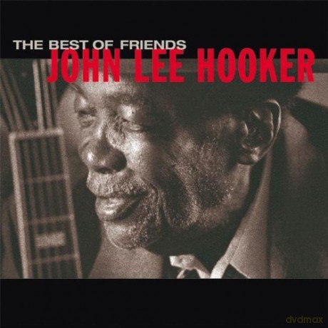 John Lee Hooker: The Best Of Friends (digipack) [CD]