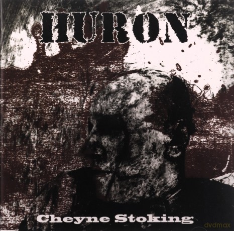 Huron: Cheyne Stoking [CD]