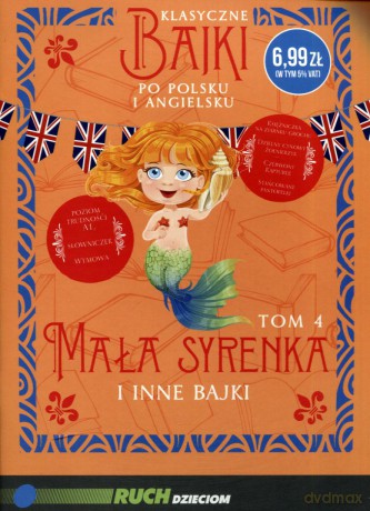 Klasyczne bajki po polsku i angielsku (Tom 4) Mała syrenka i inne bajki [KSIĄŻKA]