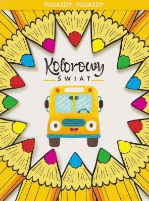 Kolorowy świat pojazdy [KSIĄŻKA]