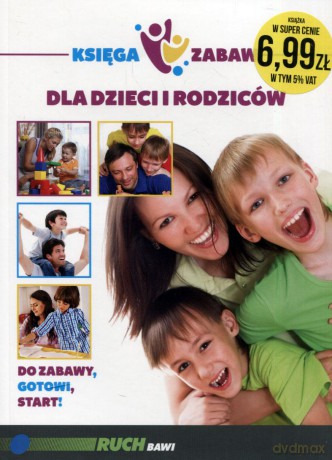 Księga zabaw dla dzieci i rodziców [KSIĄŻKA]